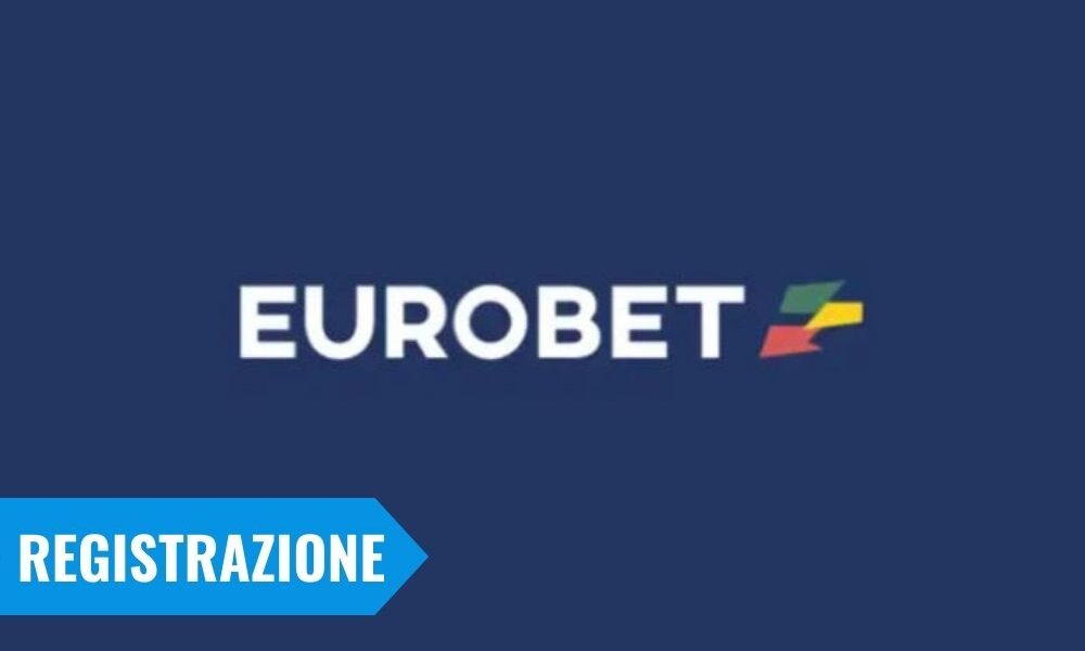 eurobet registrazione apertura conto gioco