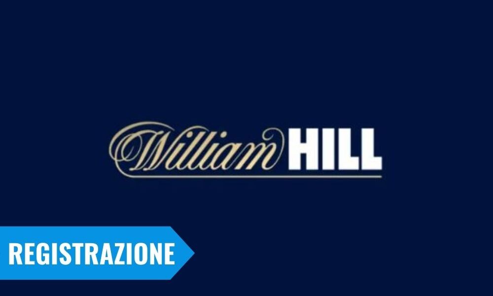 william hill registrazione apertura conto